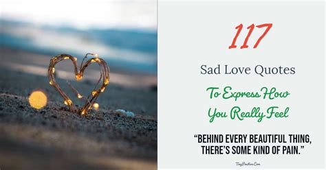 117 Sad Love Quotes To Express How You Really Feel