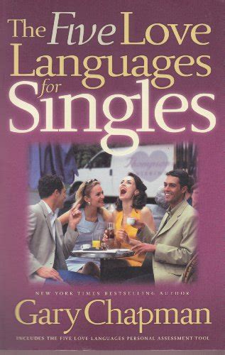 The Five Love Languages For Singles Chapman Gary By Chapman Gary