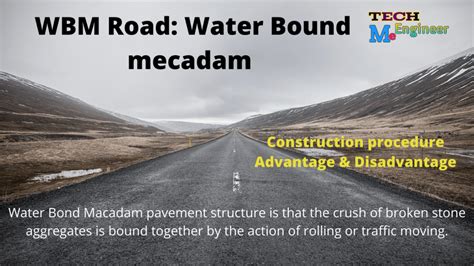 Wbm Water Bound Macadam Road Construction Procedure Advantages And