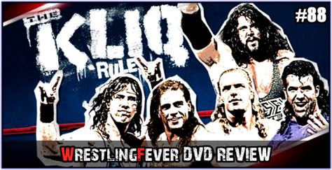 Wrestlingfever Dvd Review Wwe The Kliq Rules