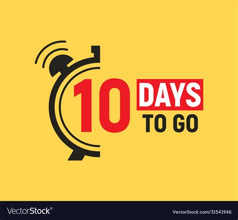 10 Days To Go Last Countdown Icon Ten Days Go Vector Image