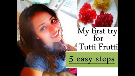 Tutti Frutti Tutti Frutti In 5 Steps My First Try For Tutti