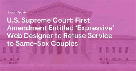 u s supreme court first amendment entitled ‘expressive web designer to refuse service to same