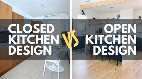 Closed Vs Open Kitchen Design Which Would You Choose Youtube