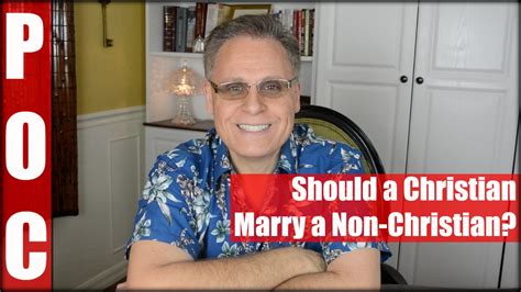 Should A Christian Marry A Non Christian Youtube