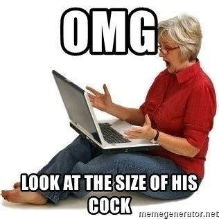 Omg Look At The Size Of His Cock Shocked Mom Meme Generator