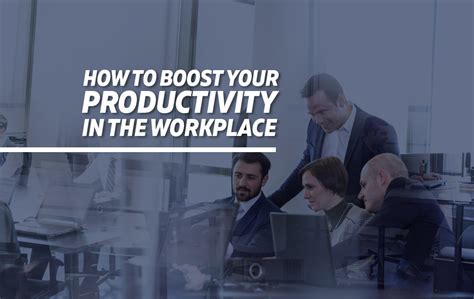 How To Boost Your Productivity In The Workplace Masis Staffing