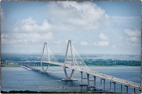 Vanessak The Arthur Ravenel Bridge Charleston Sc