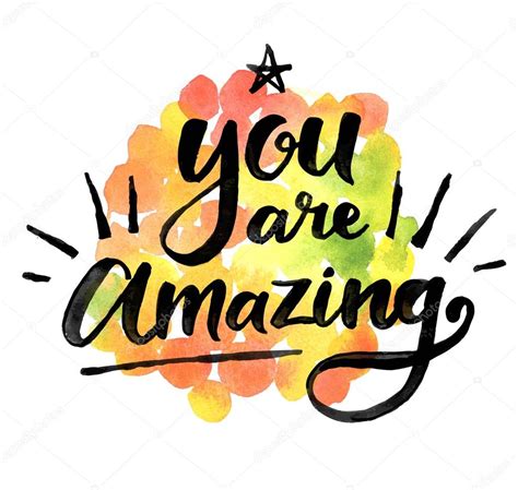 You Are Amazing Hand Drawn Quote Stock Vector Image By ©teploleta