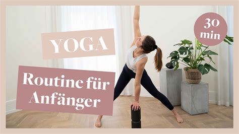 Yogaübungen Für Anfänger I 30 Minuten Routine Youtube