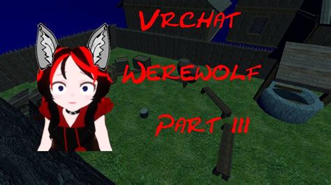 Vrchat Werewolf Part Youtube
