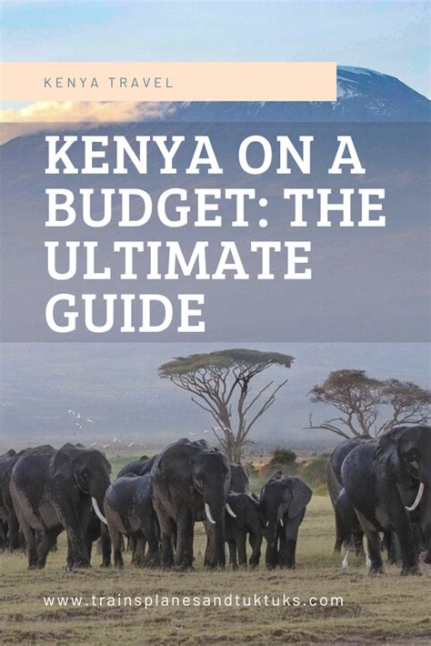 Backpacking Kenya The Ultimate Budget Kenya Travel Guide Artofit