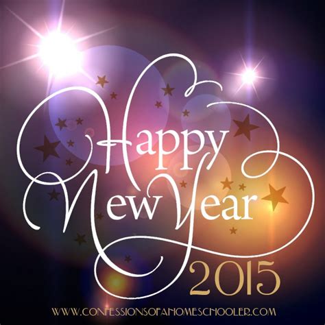 Happy New Year 2015 Confessions Of A Homeschooler
