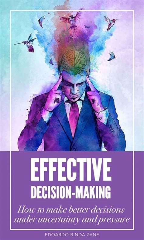 Some decisions are so simple that you're barely aware you're making them, while others are time consuming, high risk. Effective Decision-Making Book | Edoardo Binda Zane