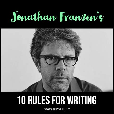 Jonathan Franzens 10 Rules For Writing Fiction Fiction Writing