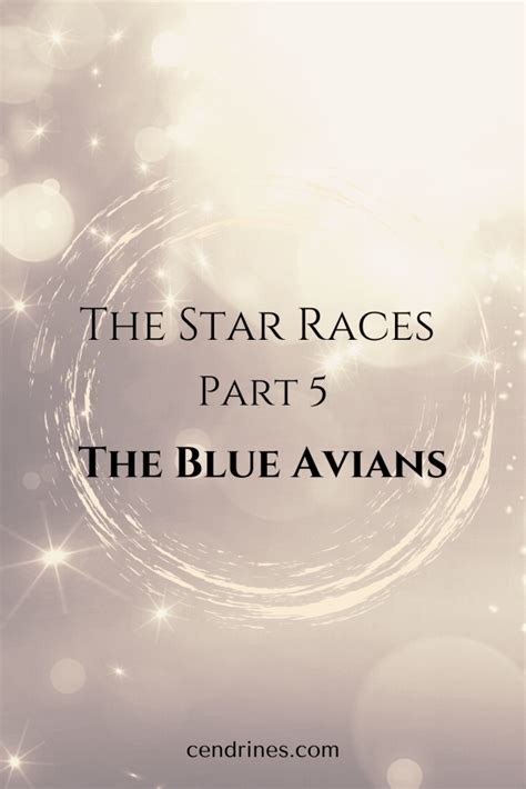 The Star Races Part 5 The Blue Avians Cendrines