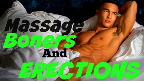 Embarrassing Erections Massage Youtube