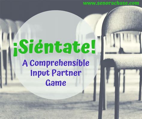 ¡siéntate A Comprehensible Input Partner Game Loading Up My Little