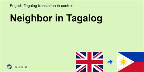 Neighbor Meaning In Tagalog English To Filipino Translation