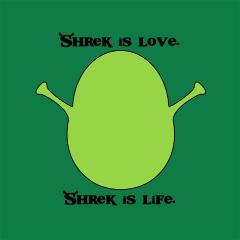 Shrek Is Love Shrek T Shirt Teepublic