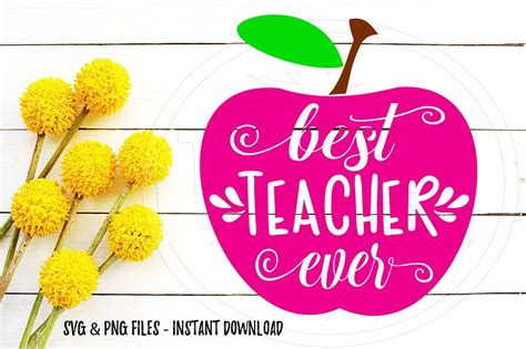 Best Teacher Ever Apple Svg Print Cut Image Files Cameo Cricut By