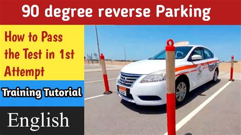 Parking Test Abu Dhabi Uae How To Park In 90 Degree Reverse Parking