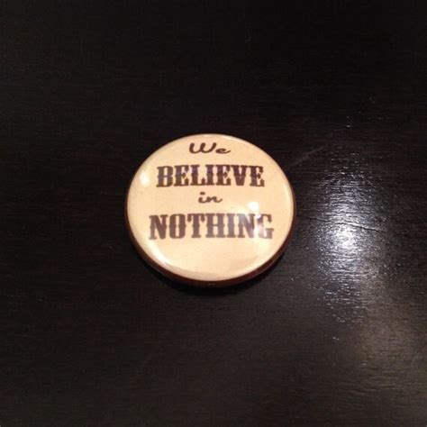 We Believe In Nothing The Big Lebowski By Thestatelines On Etsy