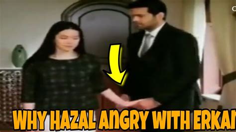 Why Hazal Subasi Angry With Erkan Meric What Reason Behind This