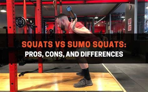 Squats Vs Sumo Squats Pros Cons And Differences