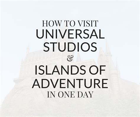 How To Do Universal Studios And Islands Of Adventure In One Day Mint