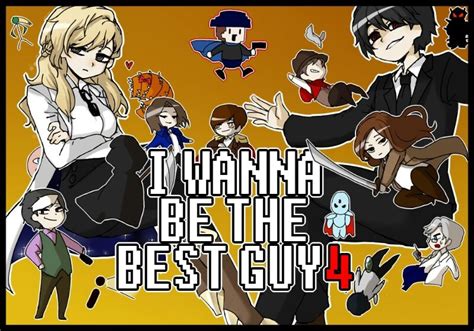 I Wanna Be The Best Guy 4 By Gustav