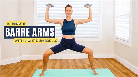 10 Minute Barre Arms Workout With Light Dumbbells Youtube