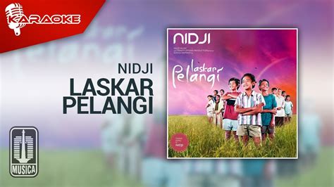 Check spelling or type a new query. Nidji - Laskar Pelangi (Official Karaoke Video) Chords - Chordify