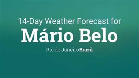 Mário Belo Rio De Janeiro Brazil 14 Day Weather Forecast