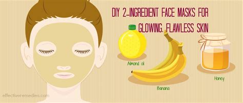 27 Natural Diy 2 Ingredient Face Masks For Glowing Flawless Skin
