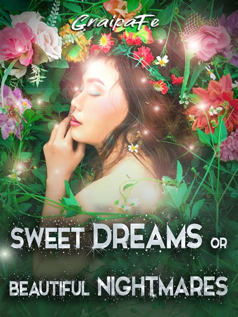 While trying to balance work and these impure thoughts. Sweet Dreams or Beautiful Nightmares - Fantasy Romance ...