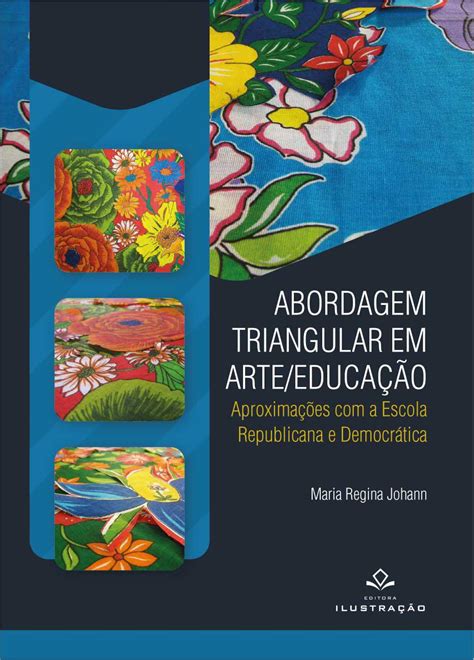 Ana Mae Barbosa Abordagem Triangular