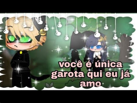 Voc Nica Garota Qui Eu J Amo Mini Filmes Gacha Club Parter Youtube