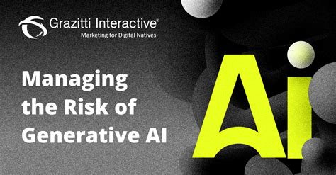 Managing The Risk Of Generative Ai A Comprehensive Guide