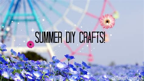 Summer Diy Craft Ideas 2014 Edition Youtube