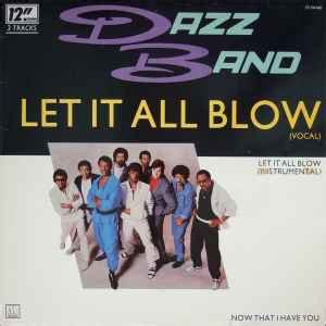 Dazz Band – Let It All Blow (1984, Vinyl)  Discogs