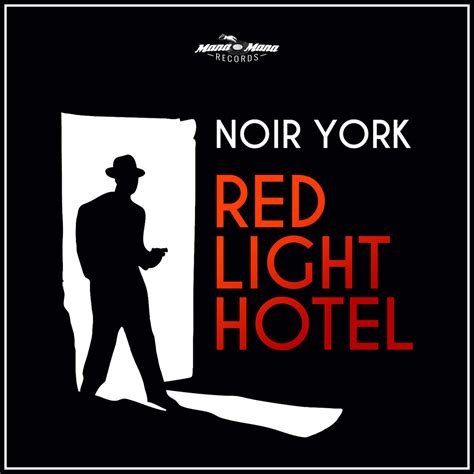 Red Light Hotel Noir York