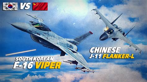 South Korean F 16 Viper Vs Chinese J 11 Flanker L Dogfight Digital