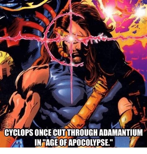 cyclops once cut through adamantium inage ofapocolypse meme on sizzle