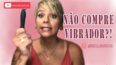 Não Compre Vibrador Youtube