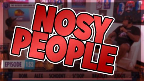Nosy People Youtube