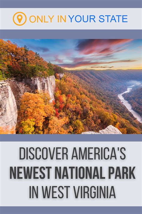 West Virginia's New River Gorge Is A Must-Visit National Park, And Here