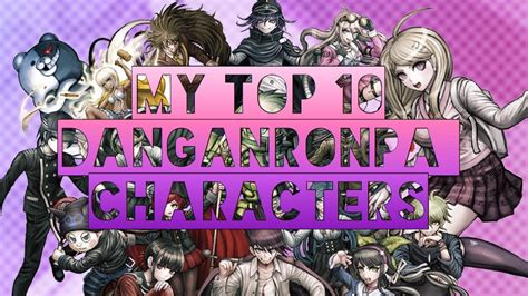 My Updated Top 10 Danganronpa Characters Youtube