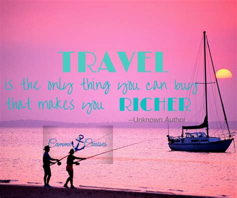 Travel Is The Only Thing You Can Buy That Makes You Richer So