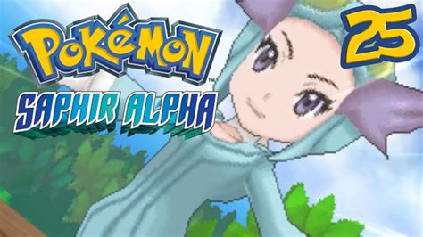 Pokémon Saphir Alpha 6ème Badge Ep 25 Let S Play Nuzlocke Youtube